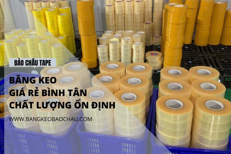 Băng Keo Giá Rẻ Bình Tân Chất Lượng Ổn Định