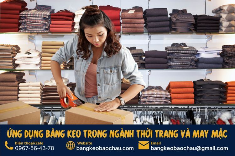 Ứng dụng băng keo trong quy trình sản xuất thời trang và may mặc