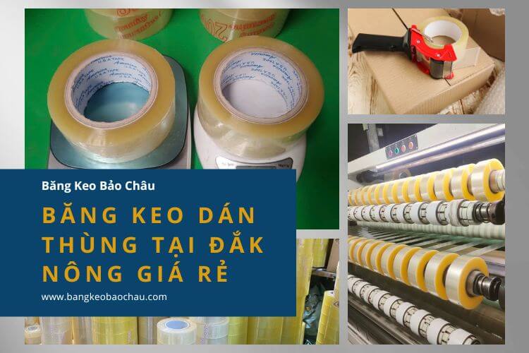 Băng Keo Dán Thùng Tại Đắk Nông Giá Rẻ