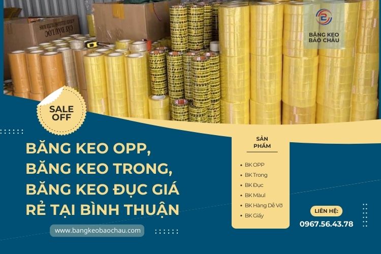 Băng Keo OPP, Băng Keo Trong, Băng Keo Đục Giá Rẻ Tại Bình Thuận