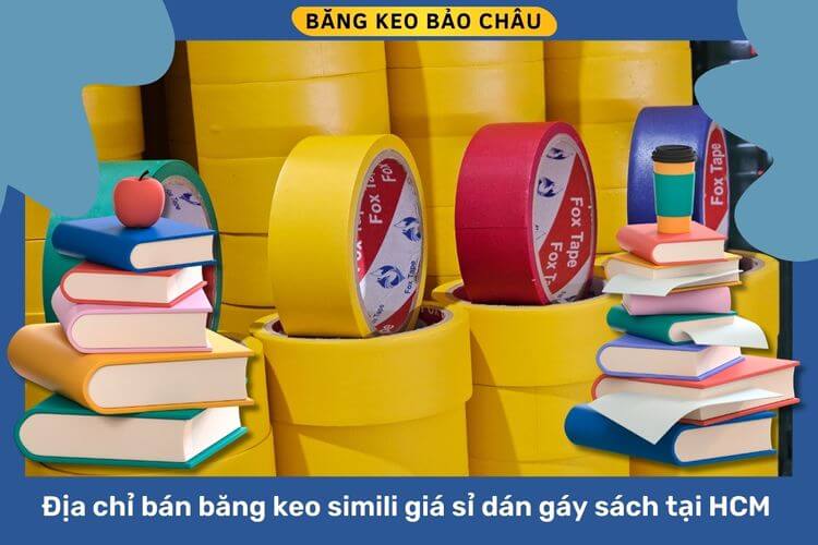 Địa chỉ bán băng keo simili giá sỉ dán gáy sách tại Hồ Chí Minh