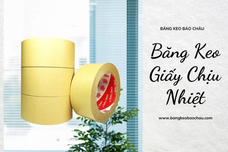 Băng Keo Giấy Chịu Nhiệt